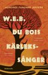 W.E.B. Du Bois kärlekssånger