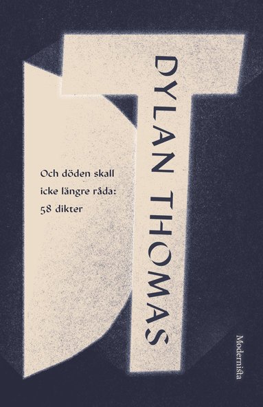 Och dden skall icke lngre rda : 58 dikter (inbunden)