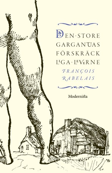 Den store Gargantuas frskrckliga leverne (inbunden)