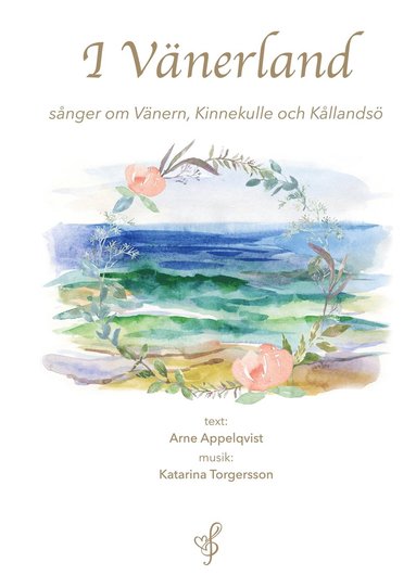 I Vnerland: snger om Vnern, Kinnekulle och Kllands (inbunden)