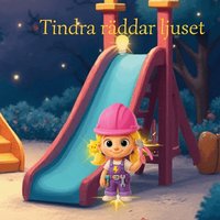 Omslag: Tindra räddar ljuset