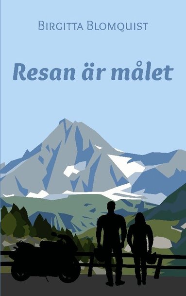 Resan �r m�let (inbunden)