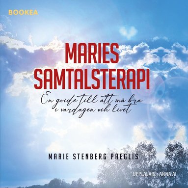 Maries samtalsterapi - En guide till att må bra i vardagen och livet (inbunden)