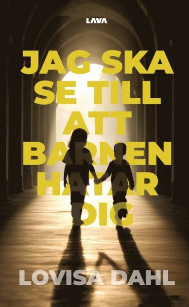 Jag ska se till att barnen hatar dig (hftad)