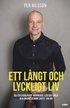 Ett lngt och lyckligt liv : bli en lyckligare mnniska - Led dig sjlv och andra genom livet i 100 r