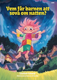 Omslag för Vem får barnen att sova om natten?