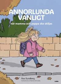 Omslag: Annorlunda vanligt när mamma och pappa ska skiljas