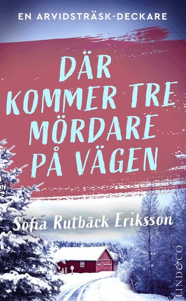 D�r kommer tre m�rdare p� v�gen (pocket)