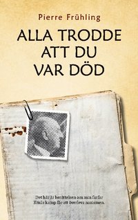 Omslag: Alla trodde att du var död
