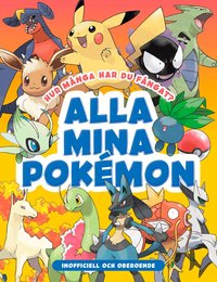 Omslag: Alla mina Pokémon : Hur många har du fångat?