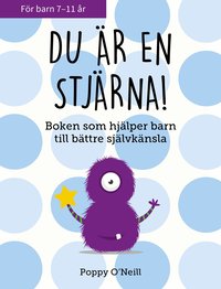 Omslag för Du är en stjärna! : boken som hjälper barn till bättre självkänsla