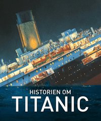 Omslag: Historien om Titanic