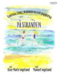 Omslag: Vanessa, Linus, mammorna och papporna på stranden