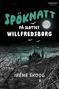 Omslag: Spöknatt på slottet Willfredsborg