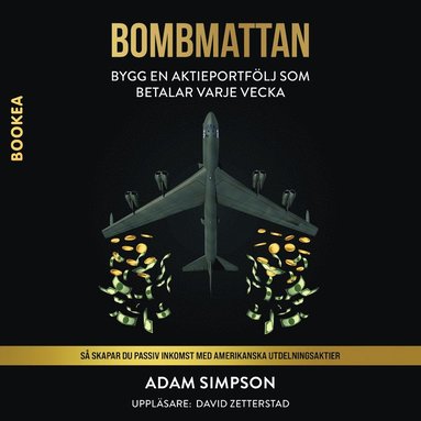 Bombmattan : bygg en aktieportf�lj som betalar varje vecka (h�ftad)