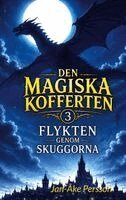 Omslag för Den magiska kofferten : Flykten genom skuggorna