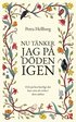 Nu t�nker jag p� d�den igen