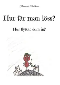 Omslag: Hur får man löss? : Hur flyttar dom in?