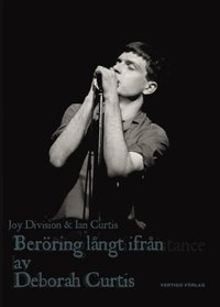 Berring lngt ifrn : Ian Curtis och Joy Division (hftad)