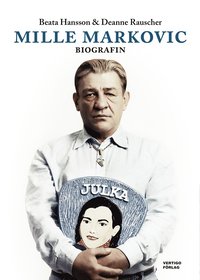 Mille Markovic : biografin (inbunden)