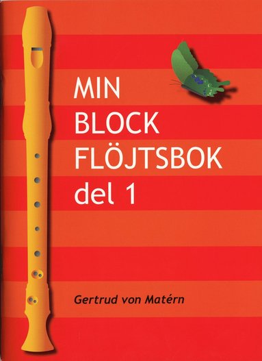 Min blockflöjtsbok. D. 1 (inbunden)