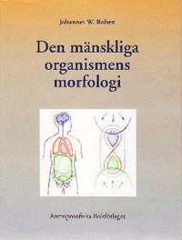 Den mänskliga organismens morfologi (inbunden)