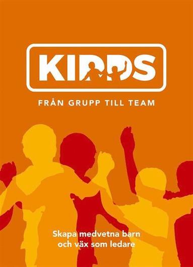 Kidds - fr�n grupp till team (h�ftad)