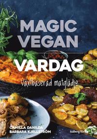Magic Vegan - vardag (inbunden)