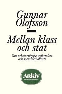Mellan klass och stat (h�ftad)