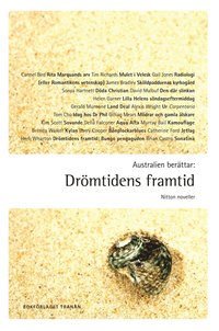 Australien berttar : drmtidens framtid - nitton noveller (hftad)