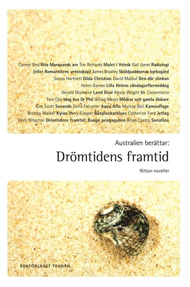 Australien berättar : drömtidens framtid - nitton noveller (häftad)
