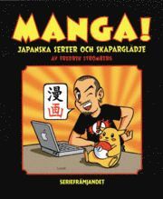 Manga! Japanska serier och skaparglädje (häftad)