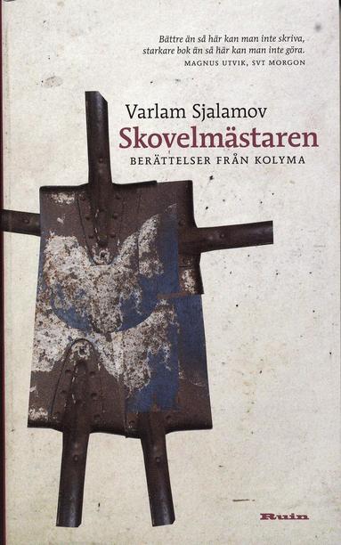 Skovelmstaren : berttelser frn Kolyma (inbunden)