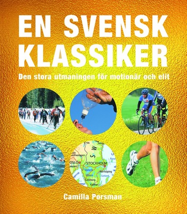 En svensk klassiker : den stora utmaningen för motionär och elit (pocket)