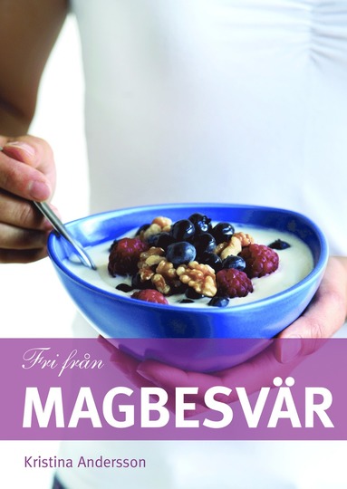 Fri från magbesvär (inbunden)