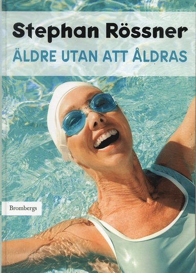 �ldre utan att �ldras (h�ftad)