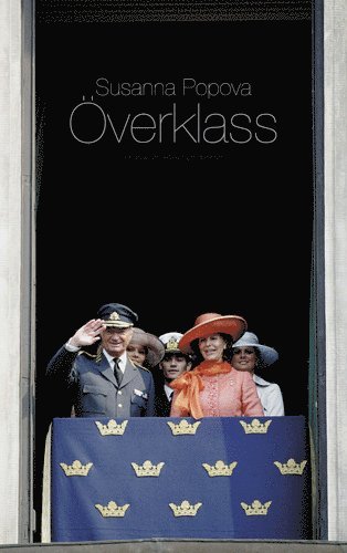 Överklass : en bok om klass och identitet (pocket)