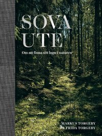 Omslag för Sova ute : om att finna sitt lugn i naturen