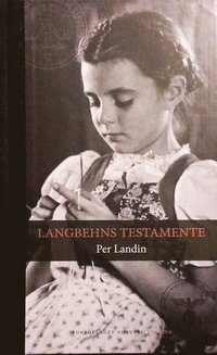 Langbehns testamente - Ett tyskt århundrade i tio kapitel (inbunden)