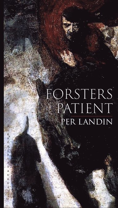 Forsters patient : tio tyska intermezzon (inbunden)
