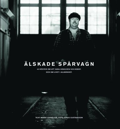 lskade sprvagn (Djurgrdslinjen) (inbunden)