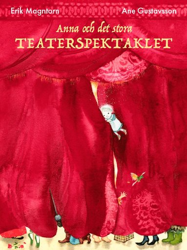 Anna och det stora teaterspektaklet (inbunden)