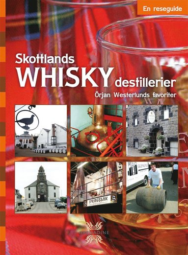 Skottlands whiskydestillerier : en reseguide (hftad)