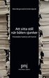 Att sitta still nr bten sjunker