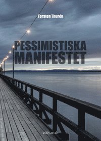 Pessimistiska manifestet (häftad)