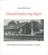 Handelsmn tog tget : om handlande och hantverk i Loshult