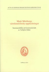 Matti Mrtbergs vrmlandsfinska uppteckningar (hftad)