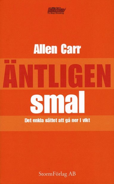 Äntligen smal : det enkla sätter att gå ner i vikt (inbunden)