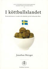 I köttbullslandet konstruktionen av svenskt och utländskt på det kulinariska fältet (inbunden)