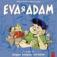 Eva & Adam : En historia om plugget, kompisar och krlek - Vol. 1 (ljudbok)